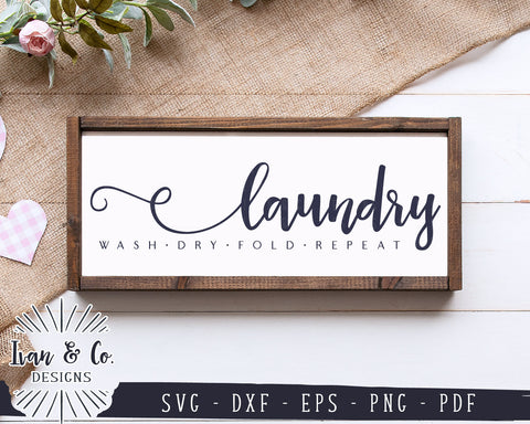 Laundry SVG Files | Laundry Room Svg | Farmhouse Sign Svg | Wash Dry Fold Repeat | Commercial Use | Digital Cut Files (1153789479) SVG Ivan & Co. Designs 