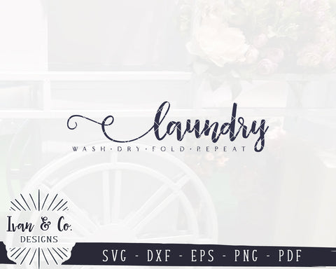 Laundry SVG Files | Laundry Room Svg | Farmhouse Sign Svg | Wash Dry Fold Repeat | Commercial Use | Digital Cut Files (1153789479) SVG Ivan & Co. Designs 