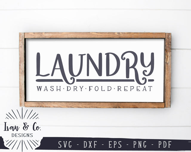 Laundry SVG Files | Laundry Room Svg | Farmhouse Svg | Wash | Dry | Fold | Repeat | Commercial Use | Digital Cut Files (1252416024) SVG Ivan & Co. Designs 