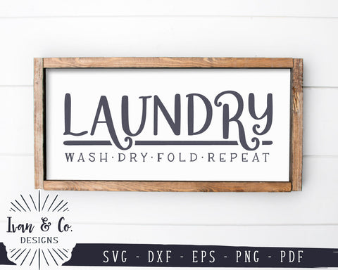 Laundry SVG Files | Laundry Room Svg | Farmhouse Svg | Wash | Dry | Fold | Repeat | Commercial Use | Digital Cut Files (1252416024) SVG Ivan & Co. Designs 