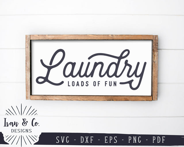 Laundry SVG Files | Loads of Fun Svg | Laundry Room Svg | Farmhouse Sign Svg | Laundry Svg | Commercial Use | Digital Cut Files (1142795694) SVG Ivan & Co. Designs 