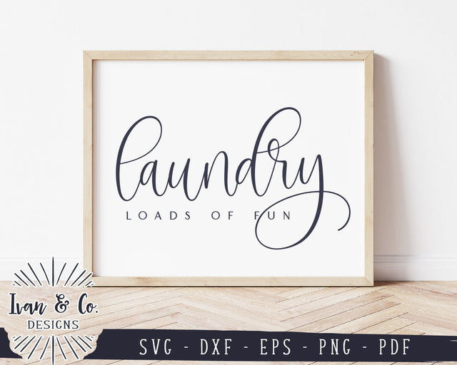 Laundry SVG Files | Loads of Fun Svg | Laundry Room Svg | Farmhouse Svg | SVGs for Signs | Commercial Use | Digital Cut Files (1156277023) SVG Ivan & Co. Designs 