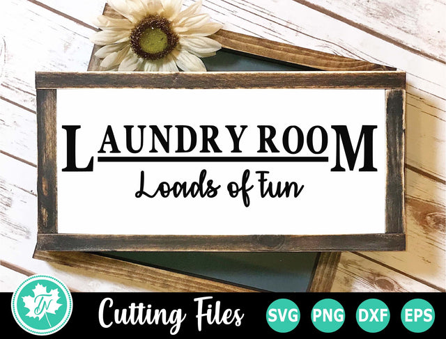 Laundry SVG | Laundry Room SVG | Loads of Fun SVG SVG TrueNorthImagesCA 