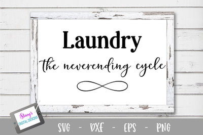 Laundry SVG - Laundry the neverending cycle SVG Stacy's Digital Designs 