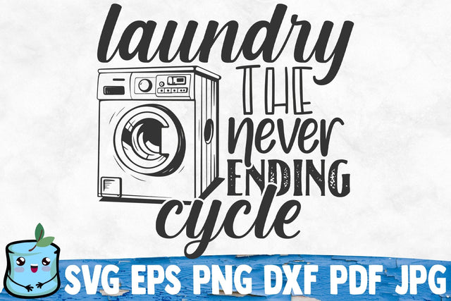 Laundry The Never Ending Cycle SVG MintyMarshmallows 