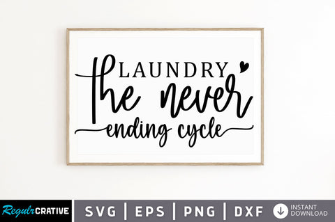 Laundry the never ending cycle SVG SVG Regulrcrative 