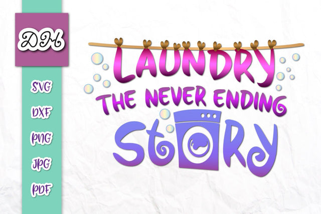 Laundry The Never Ending Story Funny Print & Cut SVG Digitals by Hanna 