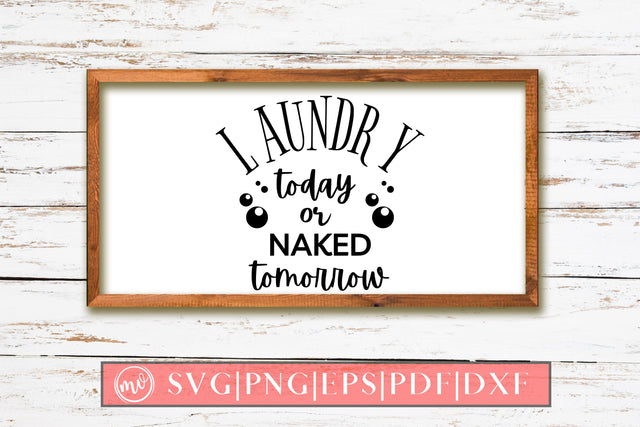 Laundry Today Or Naked Tomorrow Sign SVG Design SVG MockupSvgVenue 