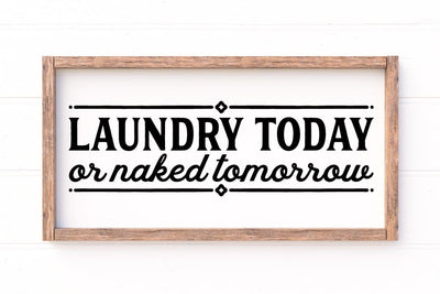 Laundry Today Or Naked Tomorrow SVG | So Fontsy SVG So Fontsy Design Shop 