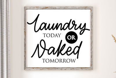 Laundry Today Or Naked Tomorrow SVG SVG dapiyupi store 