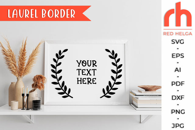 Laurel Border SVG - Leaves Wreath Cut File SVG RedHelgaArt 