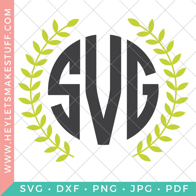 Laurel Monogram 2 SVG Hey Let's Make Stuff 