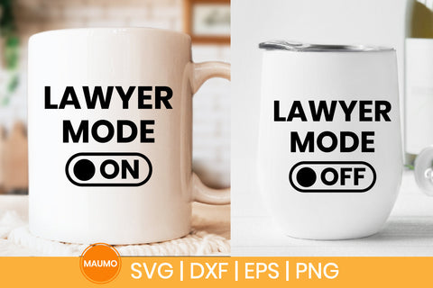 Lawyer mode on and off Svg Quote SVG Maumo Designs 