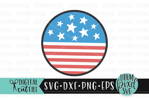 Layered Round America Flag Frame - Fourth of July SVG SVG Lilium Pixel SVG 