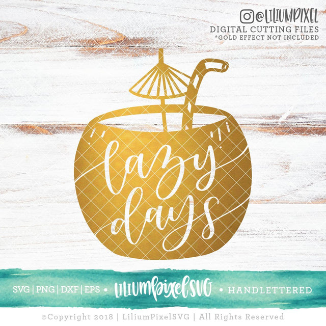 Lazy Days Coconut SVG Lilium Pixel SVG 