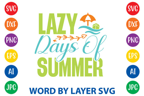 Lazy Days Of Summer, Beach SVG Design SVG Rafiqul20606 