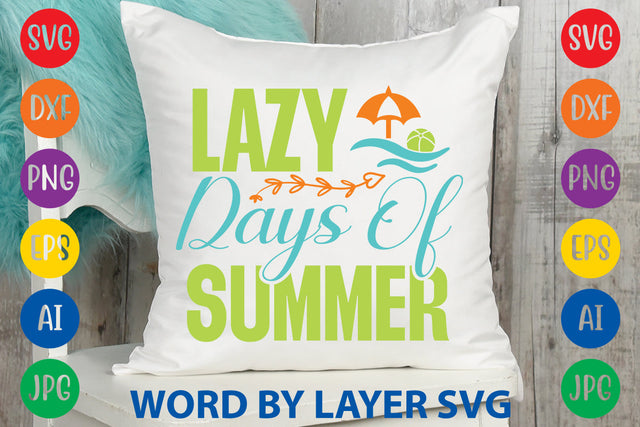 Lazy Days Of Summer, Beach SVG Design SVG Rafiqul20606 