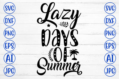 Lazy Days Of Summer SVG Cut File SVG Syaman 