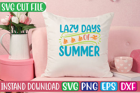 Lazy Days of Summer SVG Cut File SVGs, Quotes and Sayings, Food & Drink, Holiday,On Sale, SVG Studio Innate 