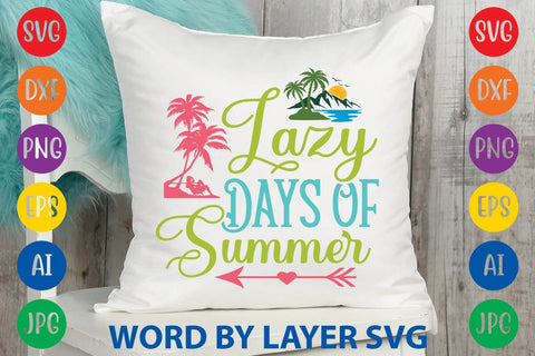 Lazy Days Of Summer SVG Design SVG Rafiqul20606 
