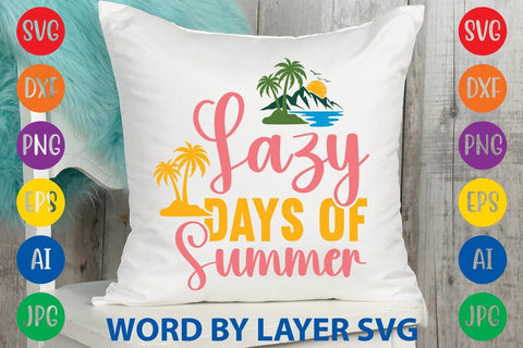 Lazy Days Of Summer SVG Design SVG Rafiqul20606 