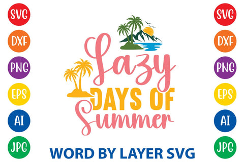 Lazy Days Of Summer SVG Design SVG Rafiqul20606 