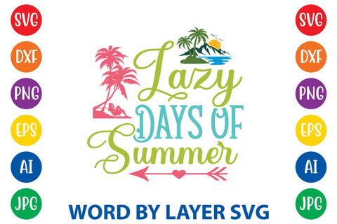 Lazy Days Of Summer SVG Design SVG Rafiqul20606 