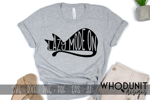 Lazy Mode On SVG - Lazy Cat SVG SVG Whodunit Designs 