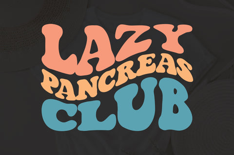 Lazy Pancreas Club Svg, Wavy Letters Svg, Funny Insulin Svg, Diabetes Svg, T1D Svg, Digital Download, Insulin Svg, Svg File for Cricut SVG Fauz 