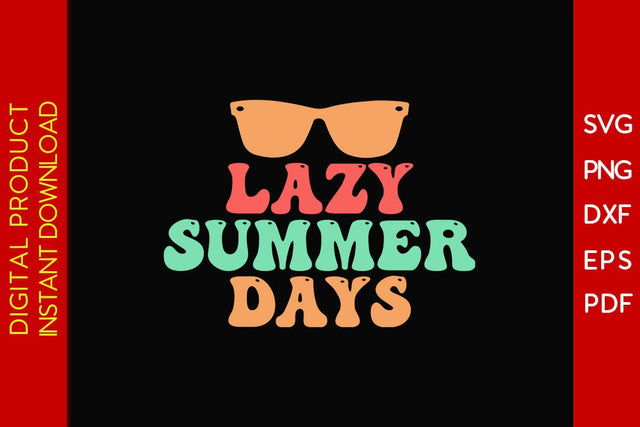 Lazy Summer Days Retro Summer Vacation SVG PNG PDF Cut File SVG Creativedesigntee 