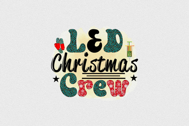 L&D Christmas Crew Sublimation SVGArt 