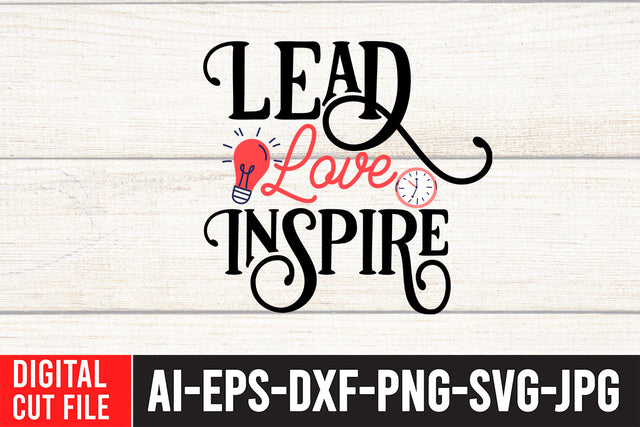Lead Love Inspire SVG Cut File SVG BlackCatsMedia 