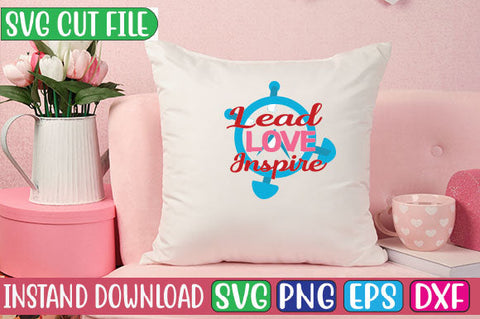 Lead Love Inspire SVG Cut File SVG Studio Innate 