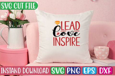 Lead Love Inspire SVG Cut File SVG Studio Innate 