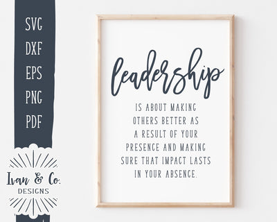 Leadership SVG Files | Business Inspirational SVG | Office Decor SVG | Commercial Use | Cut Files (1028107515) SVG Ivan & Co. Designs 