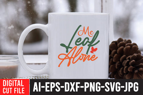 Leaf me Alone SVG Cut File SVG BlackCatsMedia 