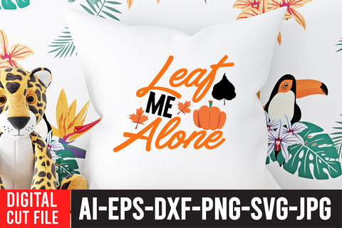 Leaf Me Alone SVG Cut File SVG BlackCatsMedia 