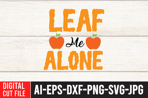 Leaf me Alone SVG Design SVG BlackCatsMedia 