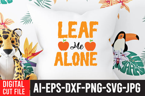 Leaf me Alone SVG Design SVG BlackCatsMedia 
