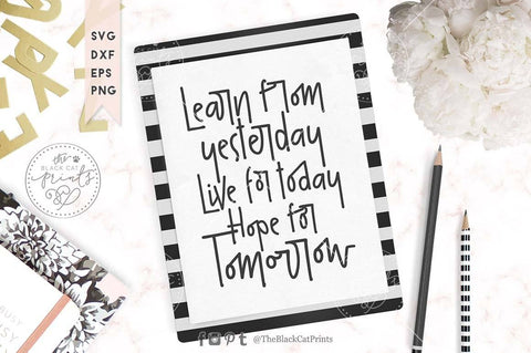 Learn from yesterday | Inspirational cut file SVG TheBlackCatPrints 