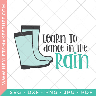 Learn to Dance in the Rain SVG Hey Let's Make Stuff 
