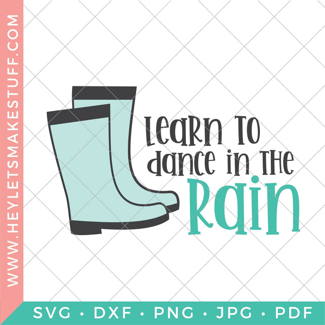 Learn to Dance in the Rain SVG Hey Let's Make Stuff 