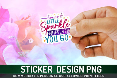 Leave a little sparkle Sublimation PNG Sublimation Regulrcrative 