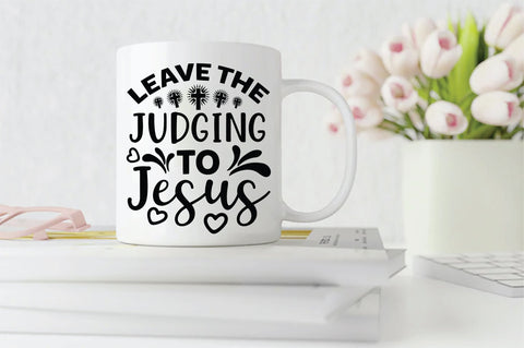Leave The Judging To Jesus SVG SVG Creativeart88 