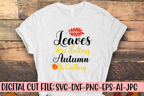 Leaves Are Falling Autumn Is Calling SVG Design SVG Syaman 