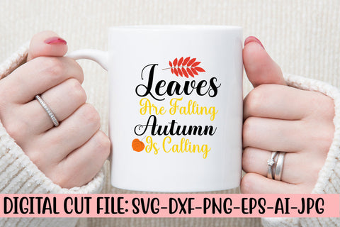 Leaves Are Falling Autumn Is Calling SVG Design SVG Syaman 