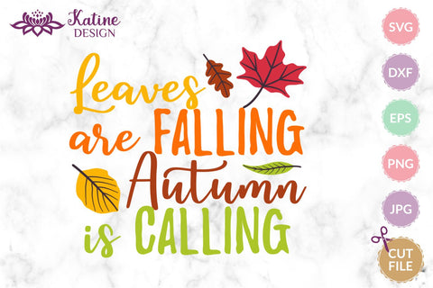 Leaves are falling autumn is calling Svg Fall Sign Quote svg Fall sayings svg Fall Quote svg Autumn quote Fall svg. Jpg, png, eps, dxf, svg cut file. SVG KatineDesign 