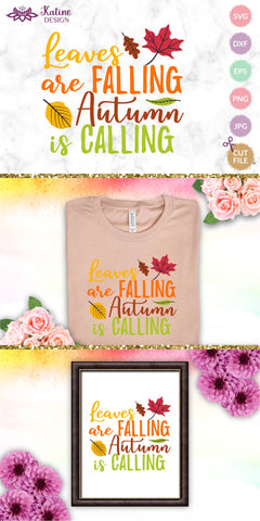 Leaves are falling autumn is calling Svg Fall Sign Quote svg Fall sayings svg Fall Quote svg Autumn quote Fall svg. Jpg, png, eps, dxf, svg cut file. SVG KatineDesign 