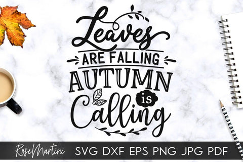 Leaves Are Falling Autumn Is Calling SVG file for cutting machines - Cricut Silhouette, Sublimation Design SVG Autumn cutting file Fall svg SVG RoseMartiniDesigns 