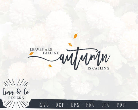 Leaves Are Falling Autumn is Calling SVG Files | Fall | Autumn SVG (867986329) SVG Ivan & Co. Designs 